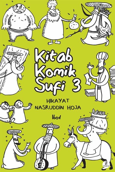 Kitab Komik Sufi 3 ; Hikayat Nasrudin Hoja 